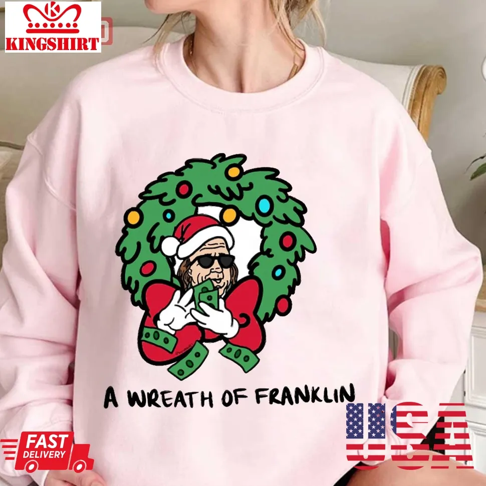 A Wreath Of Franklin Christmas Unisex Sweatshirt Plus Size