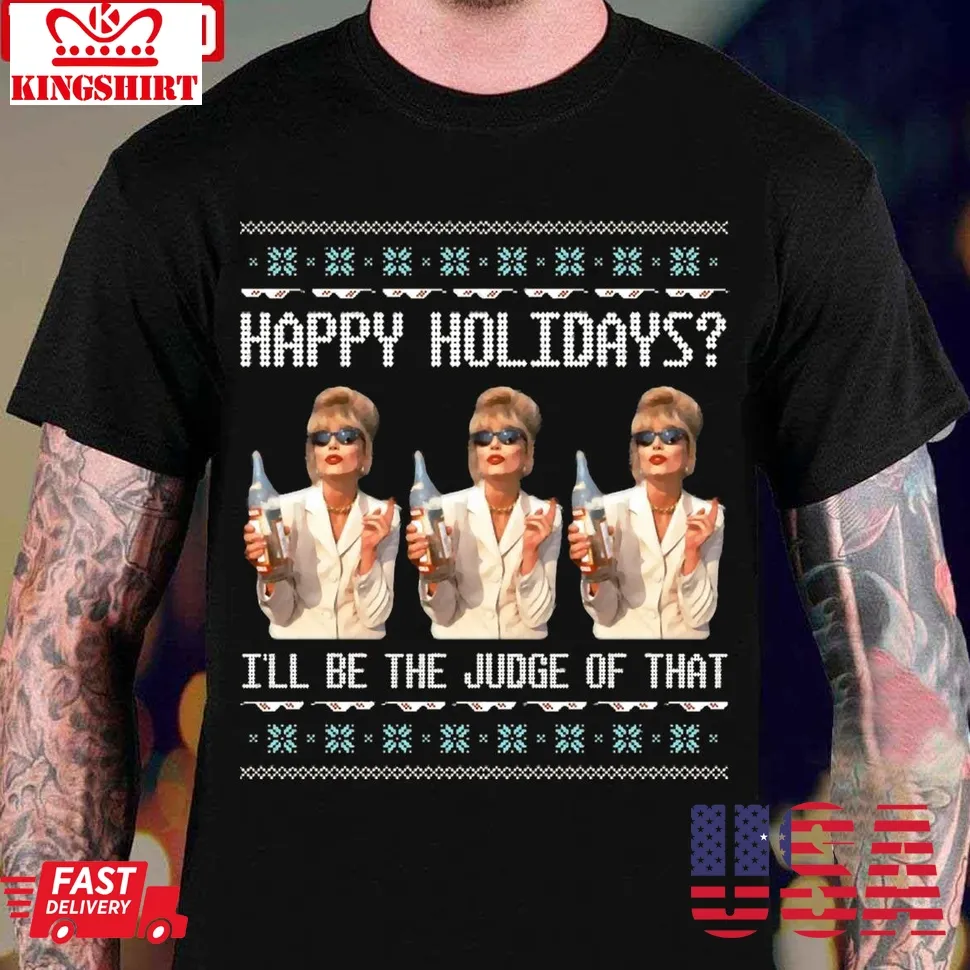 Abfab Ugly Christmas Happy Holidays Patsy Christmas Unisex T Shirt Size up S to 4XL