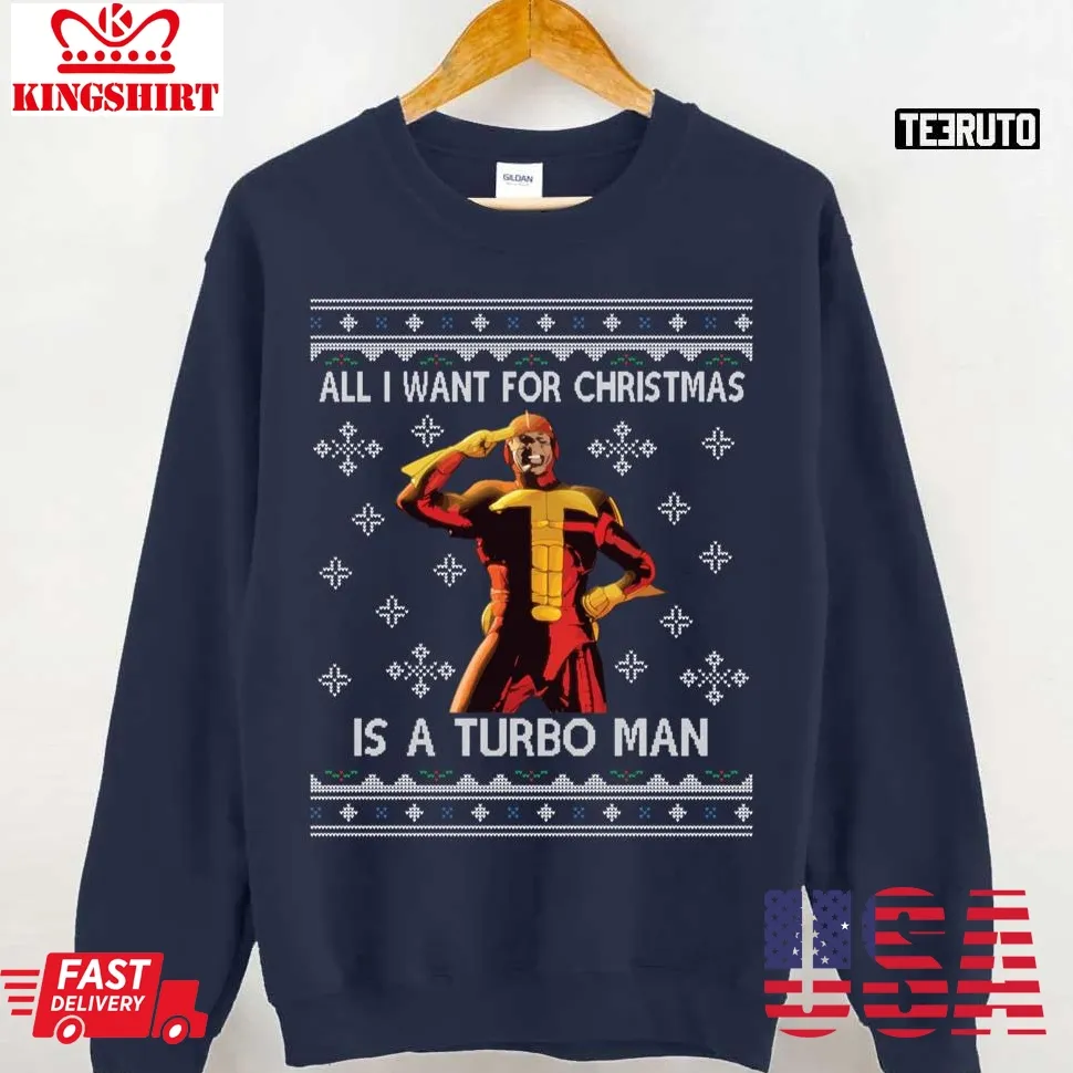 All I Want For Christmas Is A Turbo Man Jingle All The Way Iconic Unisex T Shirt Size up S to 4XL