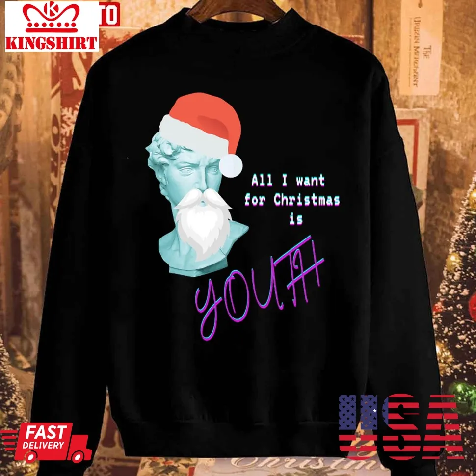 All I Want For Christmas Is Youth Christmas Unisex Sweatshirt Size up S to 4XL