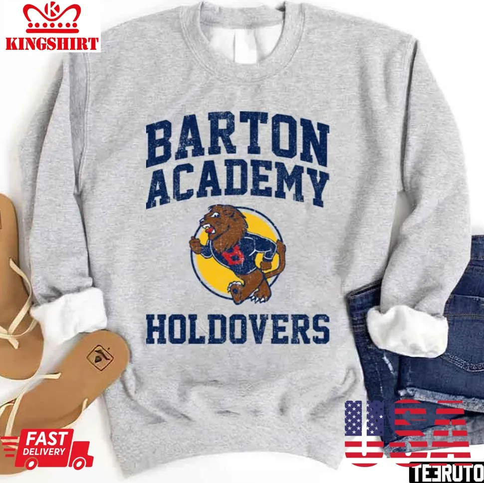 Barton Academy Holdovers Variant Unisex Sweatshirt Size up S to 4XL