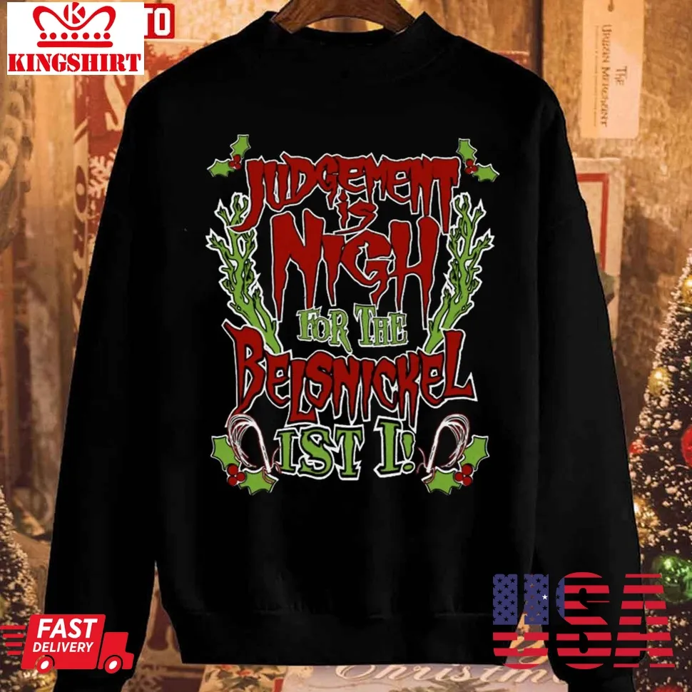 Belsnickel Judgement Is Nigh Funny Christmas Gothic Horror Unisex Sweatshirt Size up S to 4XL