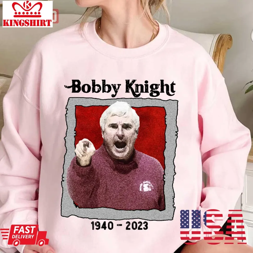 Bobby Knight Unisex Sweatshirt Size up S to 4XL
