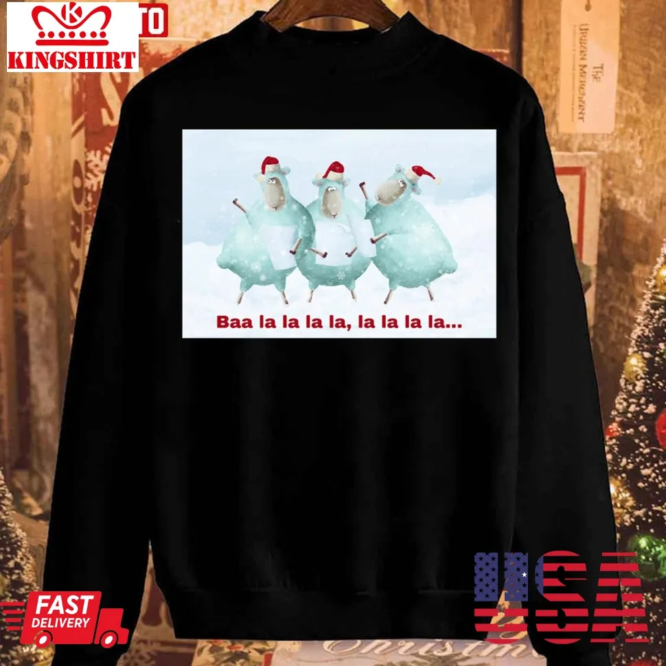 Christmas Sheep Choir Baa La La La La Unisex Sweatshirt Unisex Tshirt