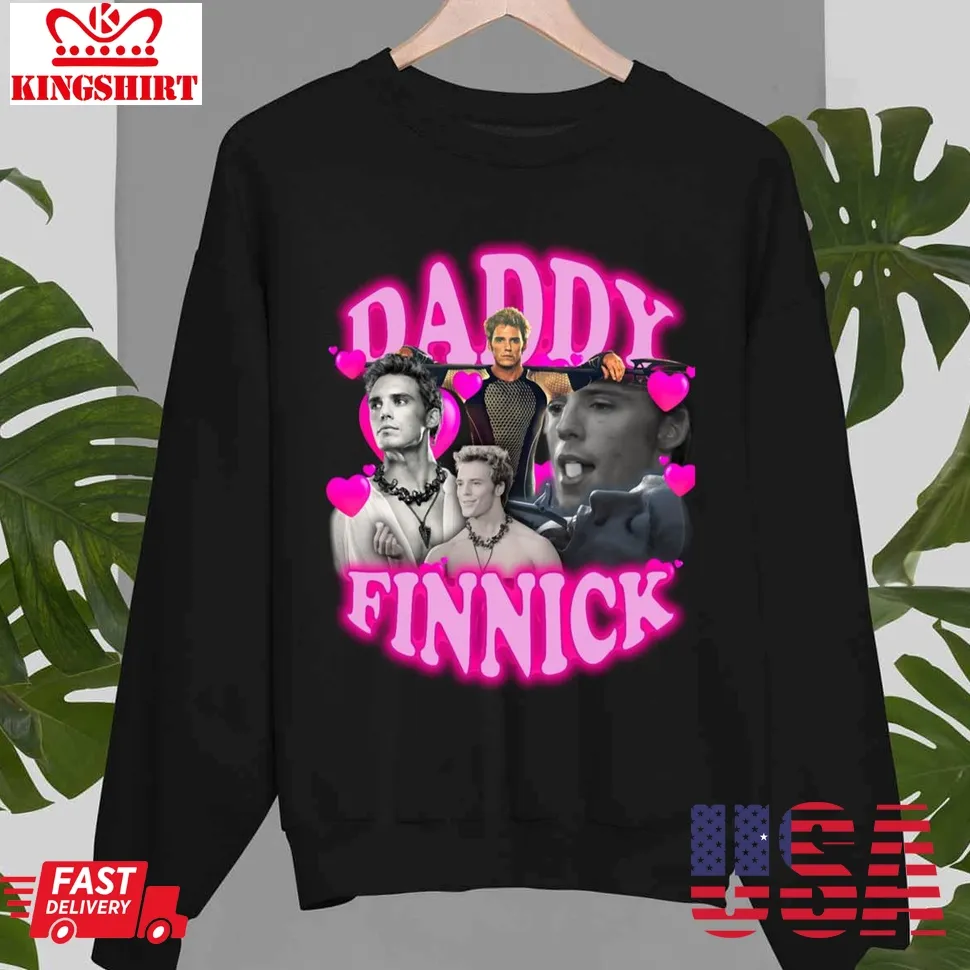 Daddy Finnick Hunger Game Unisex Sweatshirt Unisex Tshirt