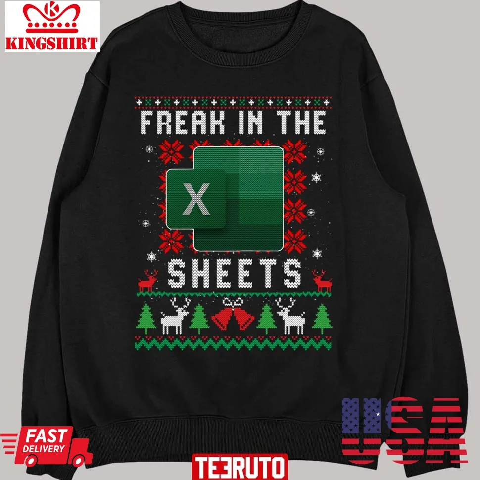 Freak In The Sheets Excel Ugly Christmas Iconic Unisex T Shirt Size up S to 4XL