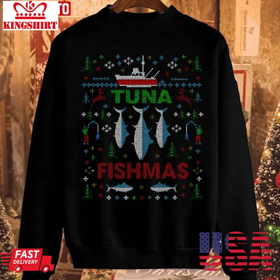 Funny Fish Tuna Fishmas Unisex Sweatshirt Unisex Tshirt
