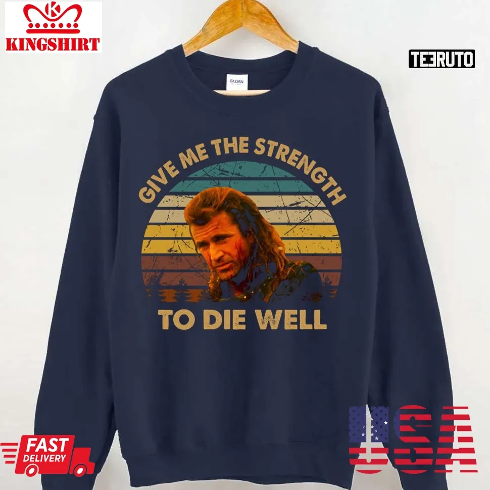 Give Me The Strength To Die Well Graphic Poster Unisex Sweatshirt Unisex Tshirt
