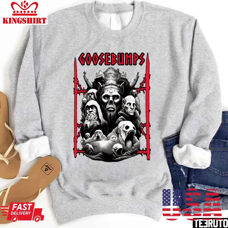 Goosebumps Rock Emperor King Dream Unisex Sweatshirt Plus Size