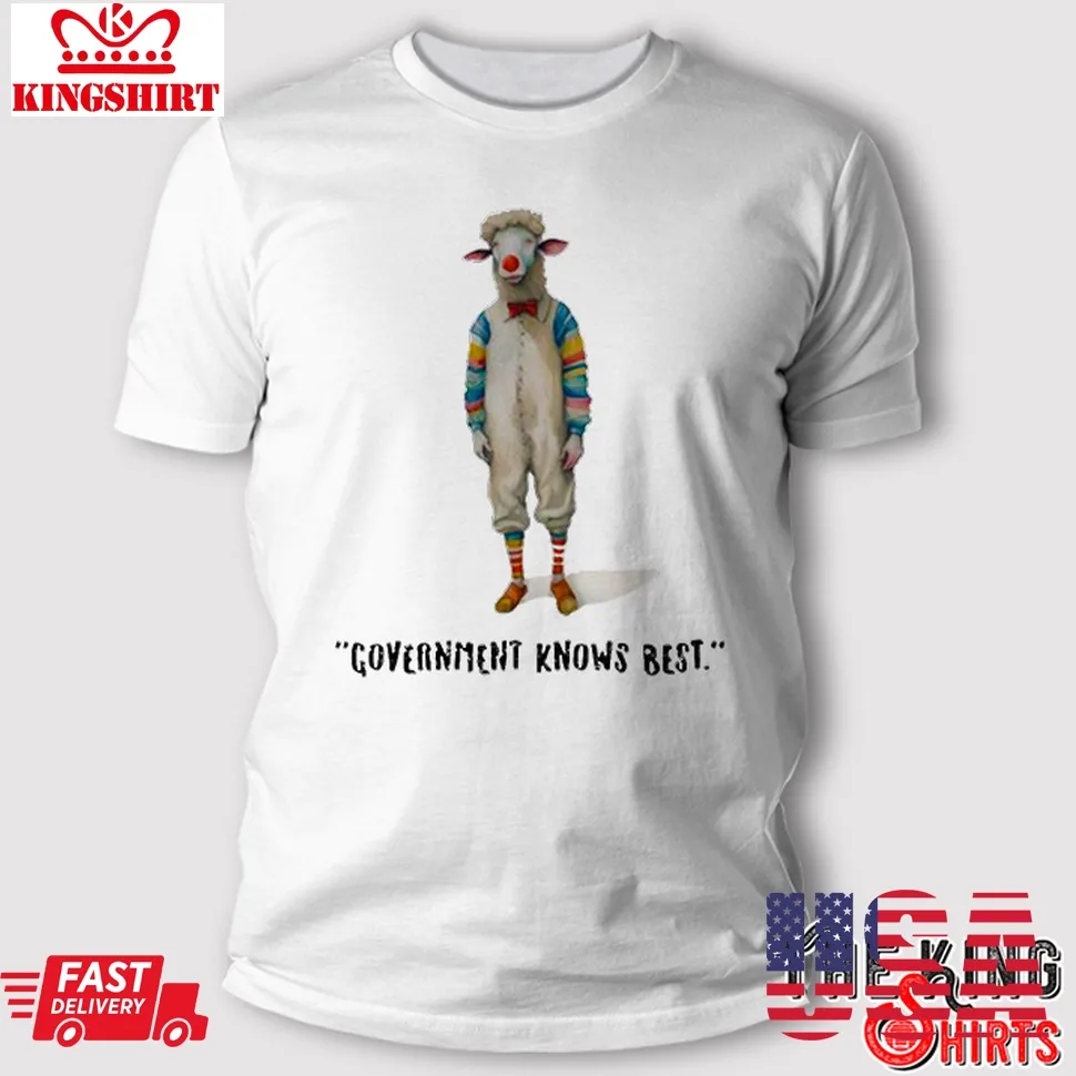 Government Knows Best Clown Sheeple T Shirt Size up S to 4XL
