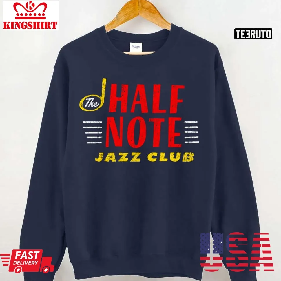 Half Note Jazz Club Django Unchained Unisex Sweatshirt Size up S to 4XL
