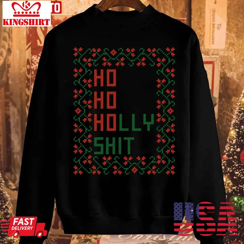 Ho Ho Holly Shit Cross Stitch Unisex Sweatshirt TShirt