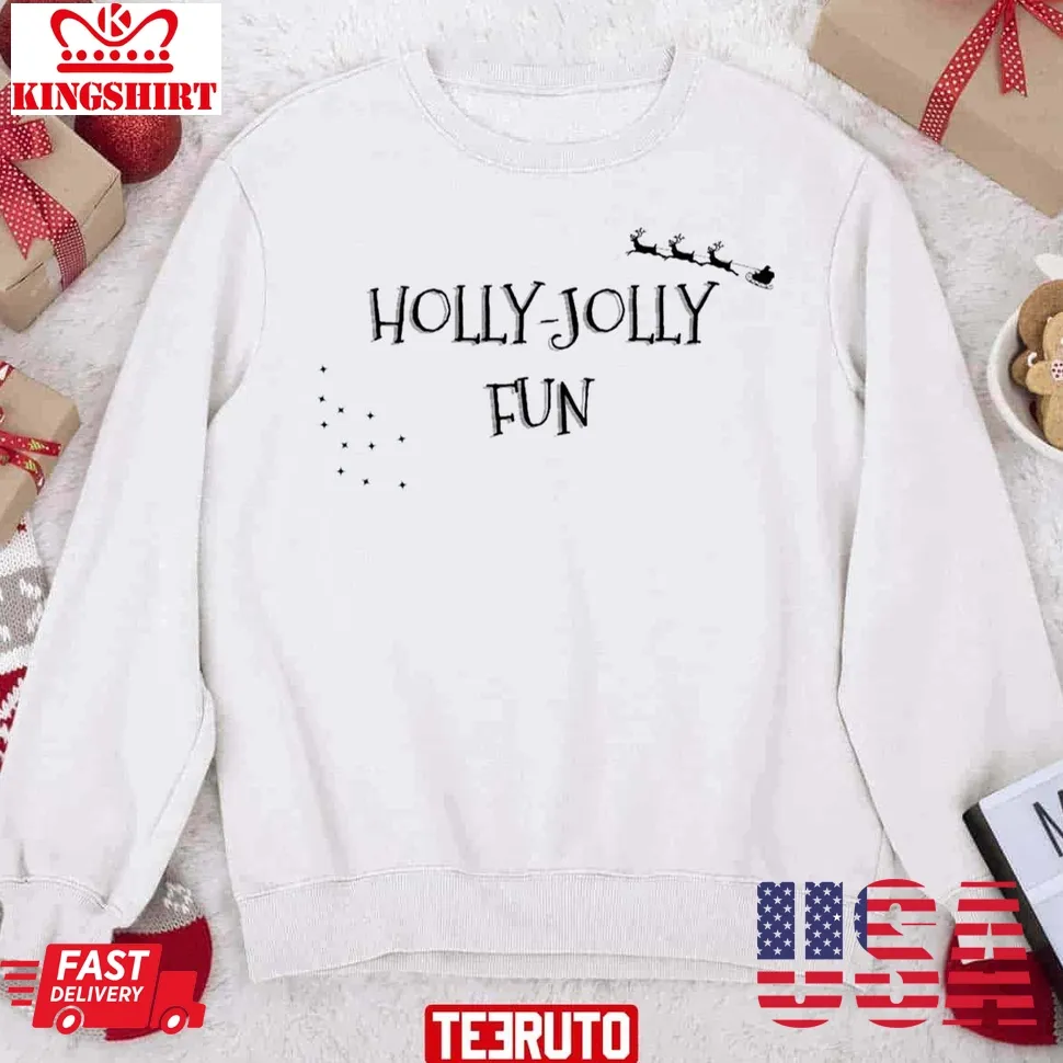 Holly Jolly Fun Christmas Pun Unisex Sweatshirt Unisex Tshirt