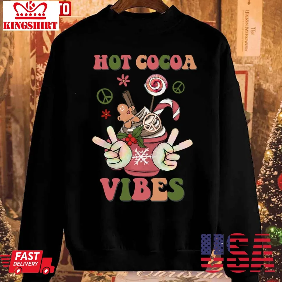 Hot Cocoa Vibes Christmas Unisex Sweatshirt Unisex Tshirt