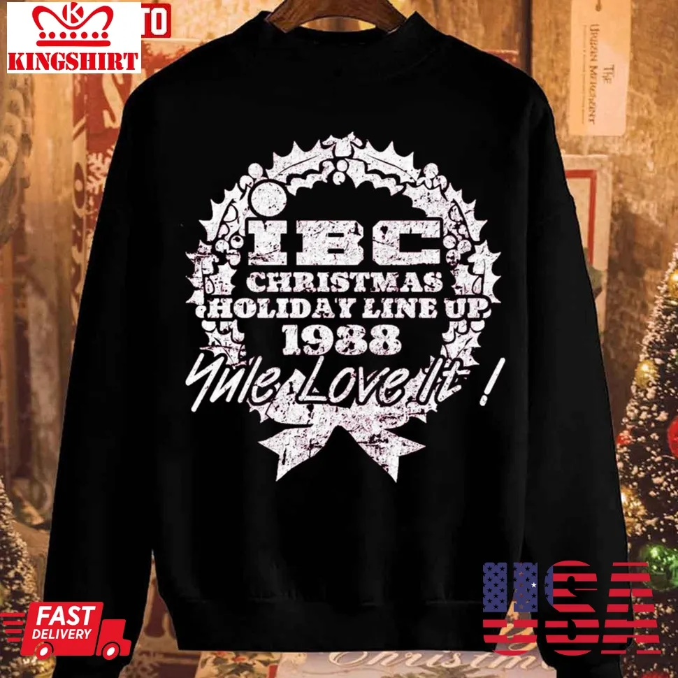 Ibc Yule Love It Christmas Unisex Sweatshirt TShirt