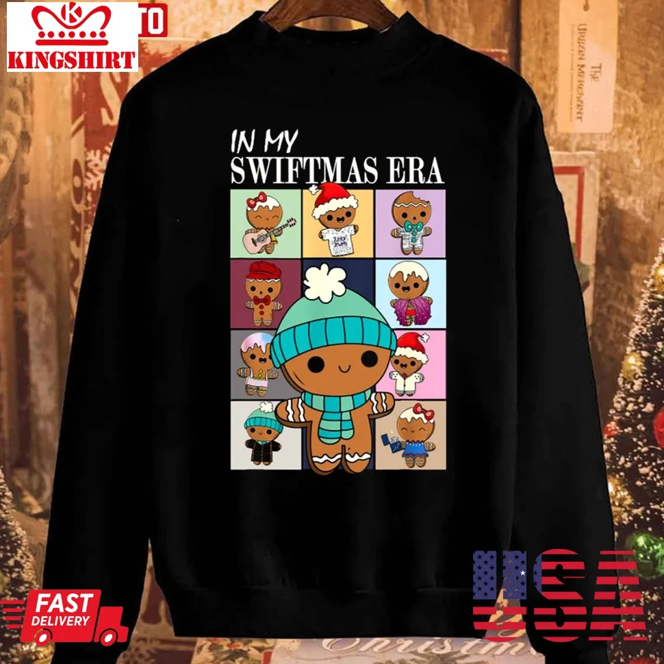 In My Swiftmas Era Funny Gingerbread Christmas Xmas Holiday Unisex Sweatshirt Unisex Tshirt