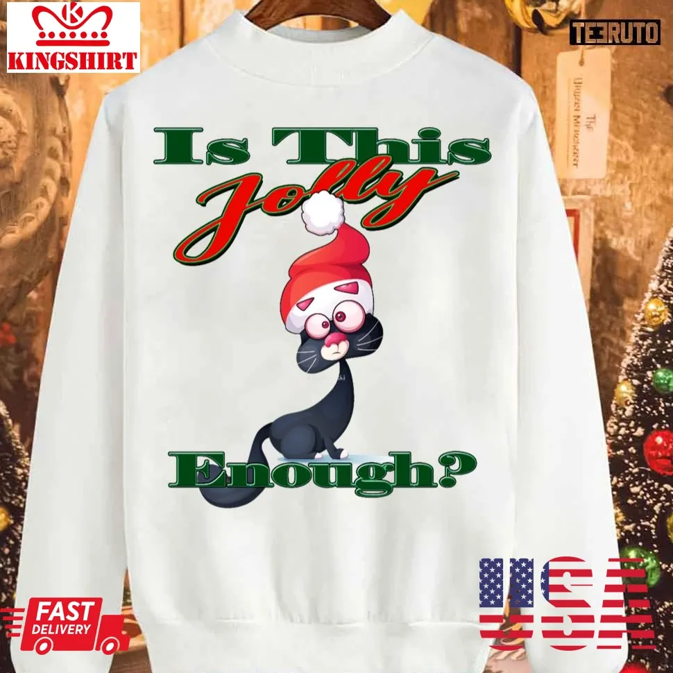 Is This Jolly Enough Is Jolly Enough Animated Sweatshirt Plus Size