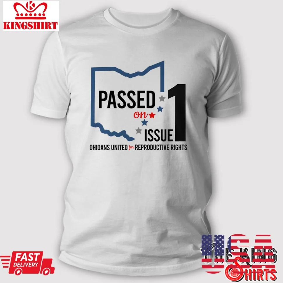 Issue 1 Ohio 2023 Passed T Shirt Size up S to 4XL