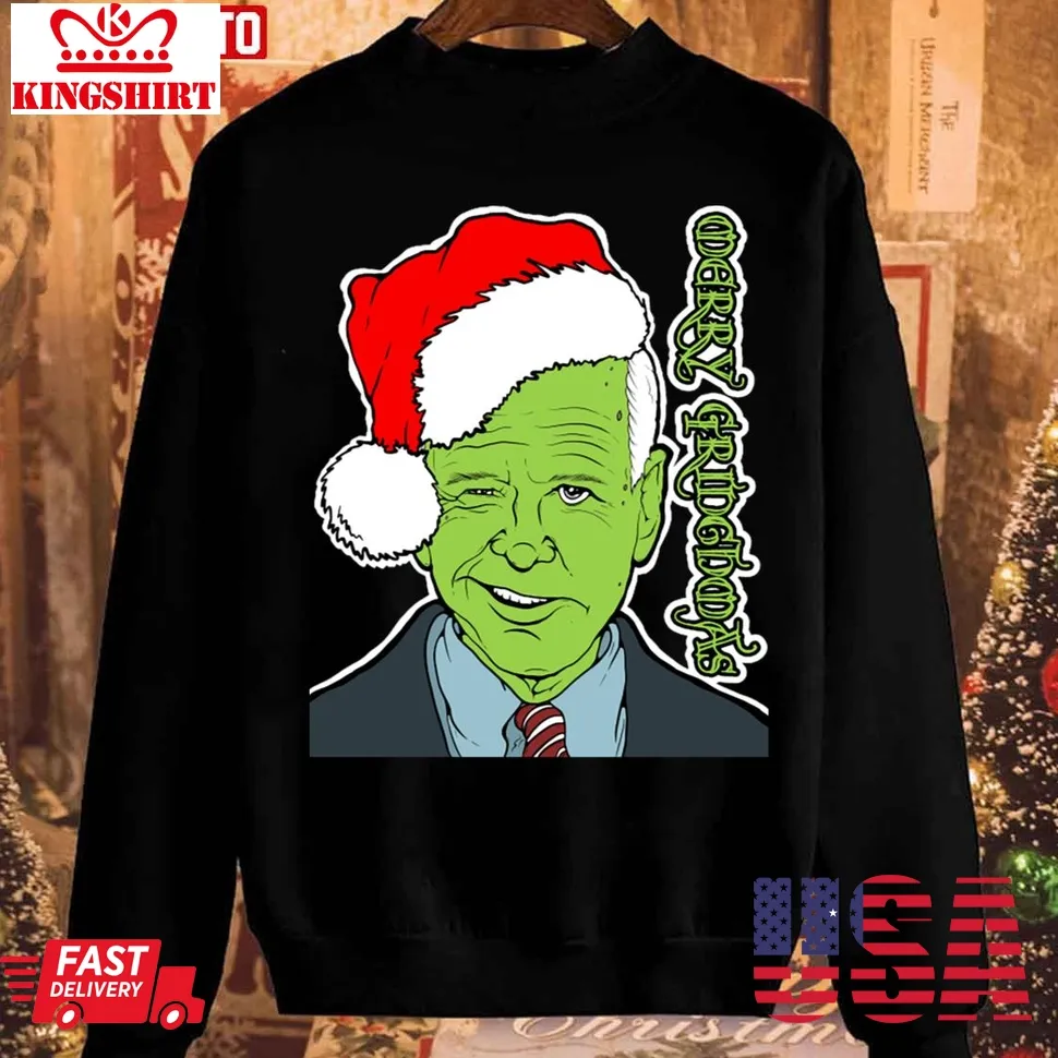 Joe Biden Grinchmas Grinch Christmas Unisex Sweatshirt Unisex Tshirt