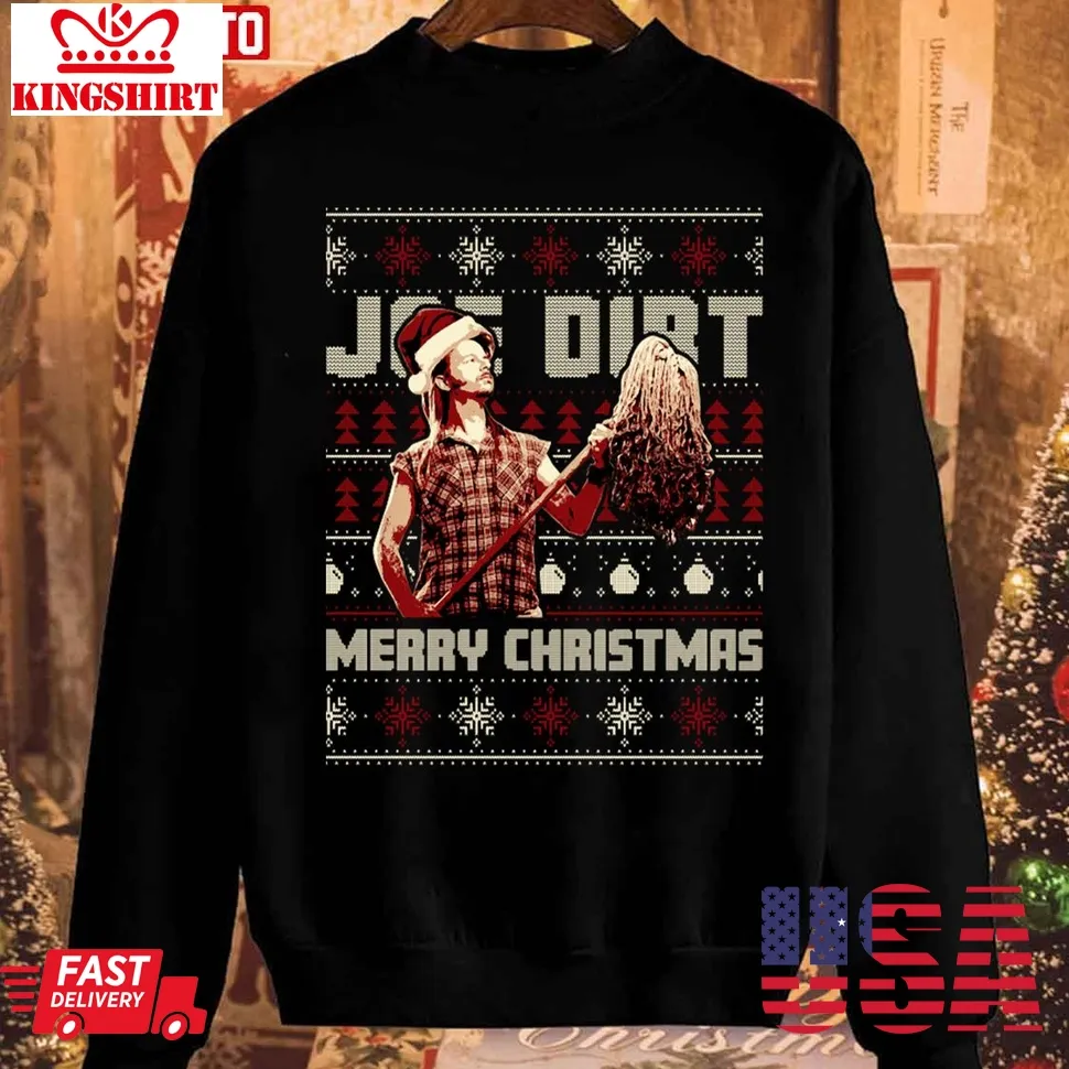 Joe Dirt Merry Christmas Unisex Sweatshirt Size up S to 4XL