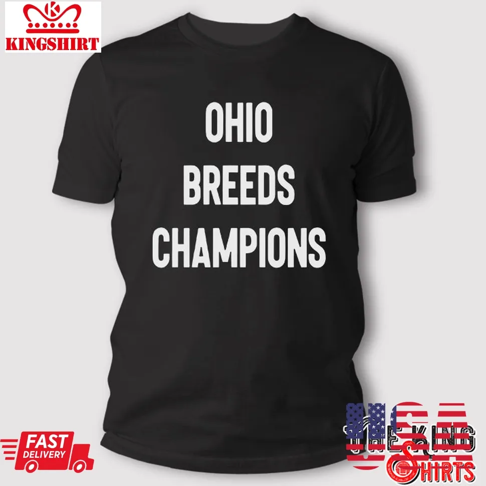 Lebron James Ohio Breeds Champions T Shirt Size up S to 4XL