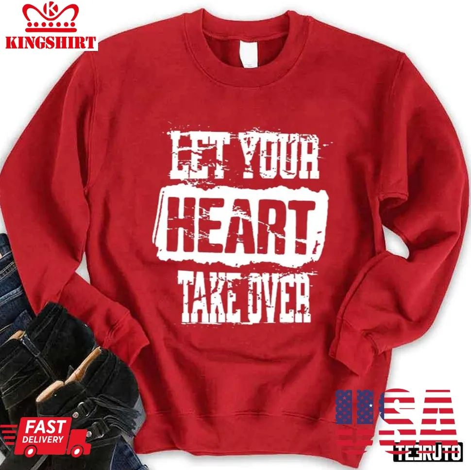 Let Your Heart Take Over White Letter Unisex Sweatshirt Plus Size