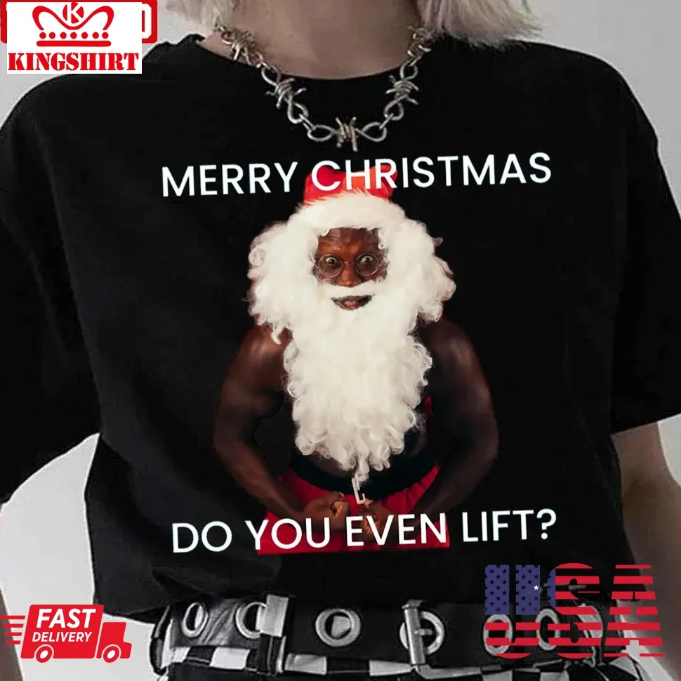 Lift Meme For Christmas Unisex T Shirt Unisex Tshirt