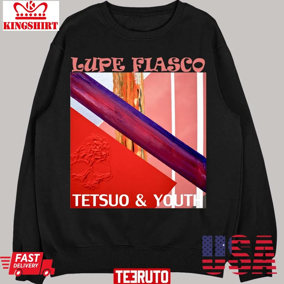 Lupe Fiasco Tetsuo And &038; Youth Unisex Sweatshirt Unisex Tshirt