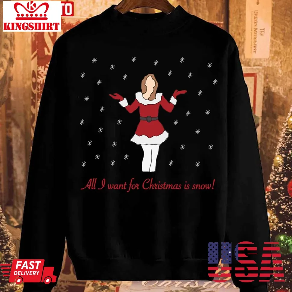 Mariah Carey All I Want For Christmas Is Snow Unisex Sweatshirt Size up S to 4XL