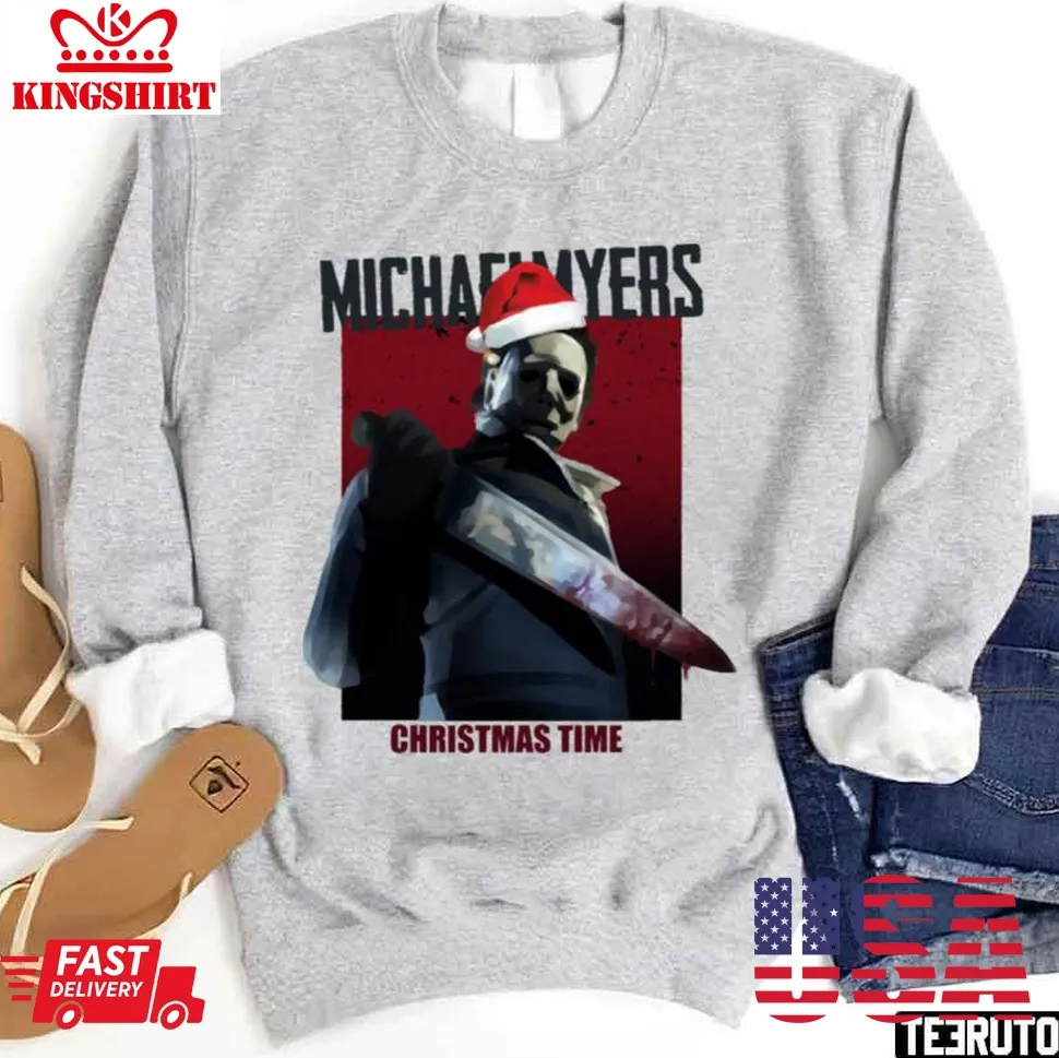 Michael Myers Christmas Time Unisex Sweatshirt Unisex Tshirt