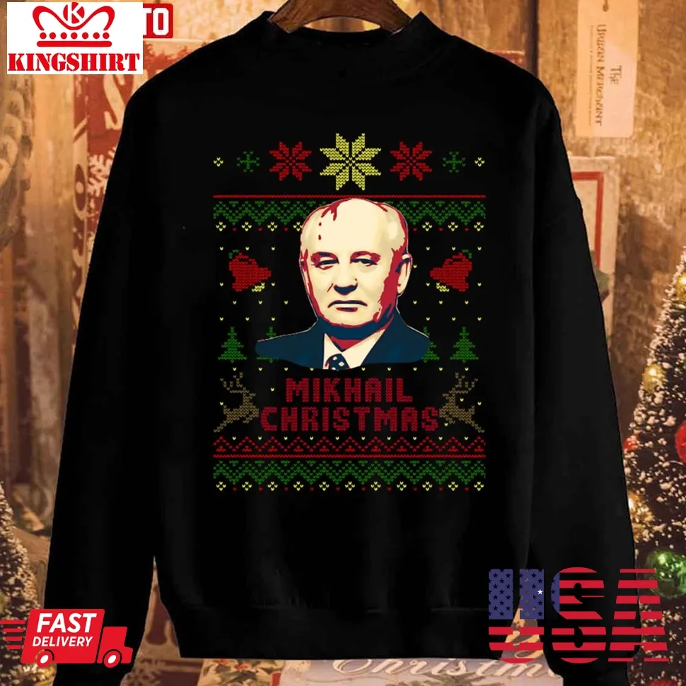 Mikhail Gorbachev Mikhail Christmas Unisex Sweatshirt Plus Size