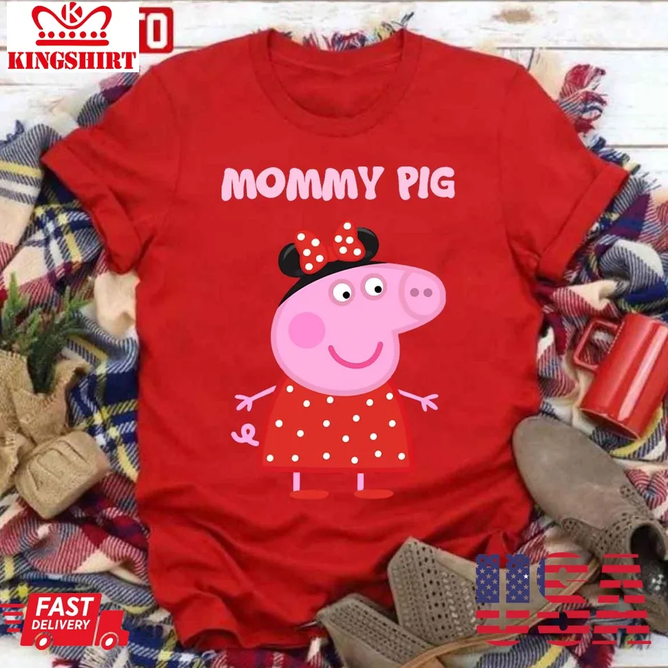Mummy Pig Peppa Cartoon Unisex T Shirt Unisex Tshirt