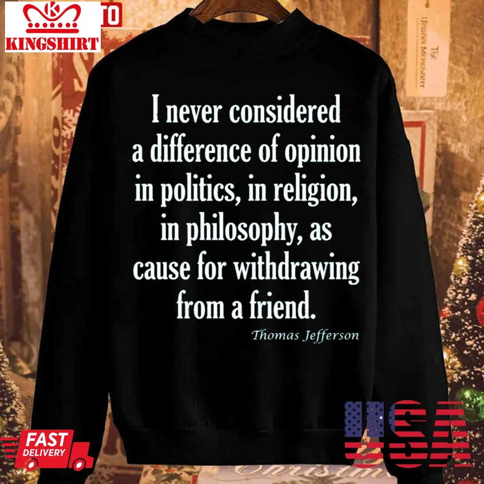 Never Consider Difference In Politics Unisex Sweatshirt Size up S to 4XL