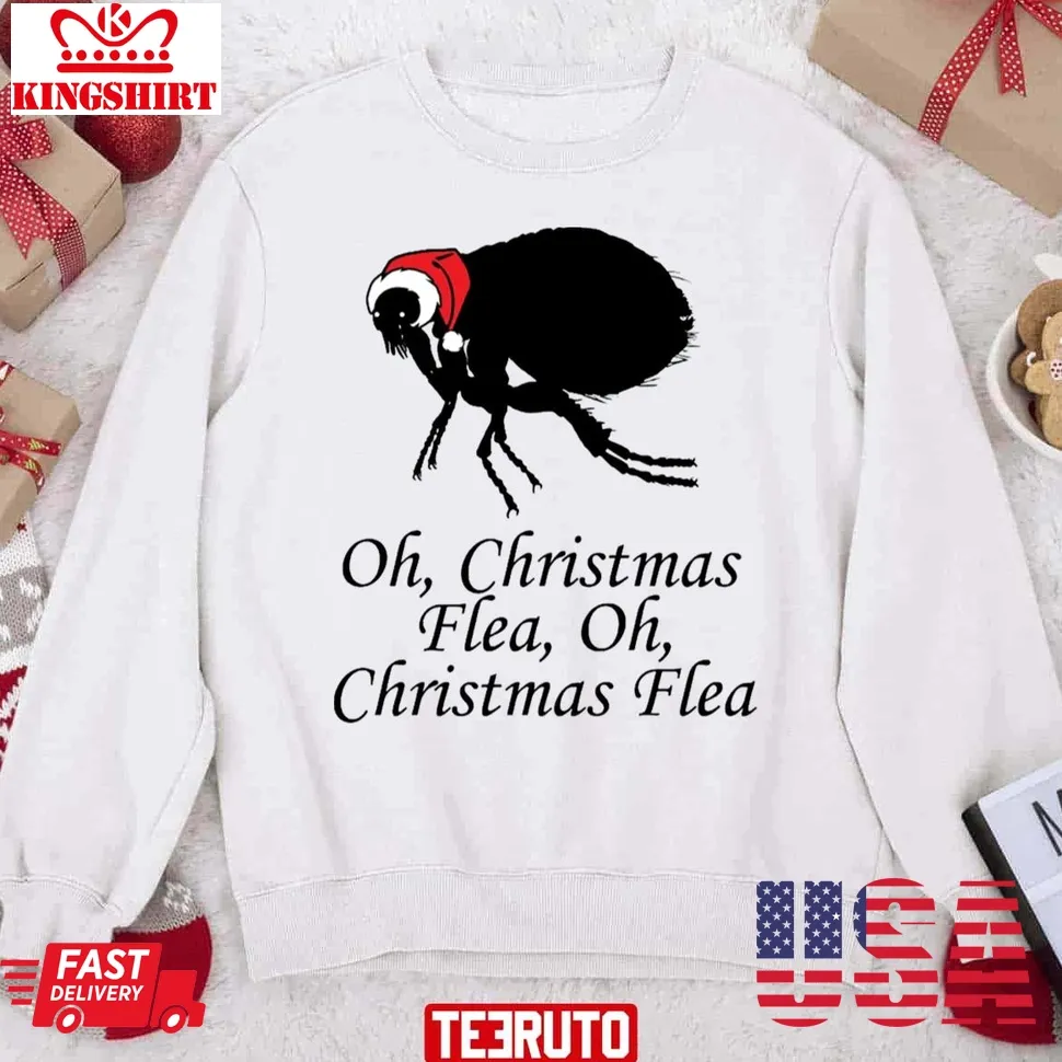 Oh Christmas Flea Funny Quote Unisex Sweatshirt Plus Size