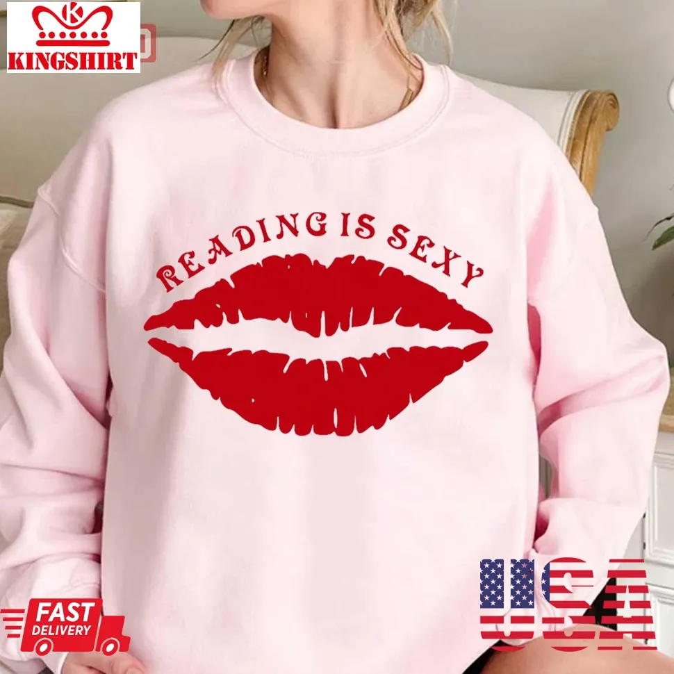 Reading Is Sexy Red Lips Unisex Sweatshirt Unisex Tshirt