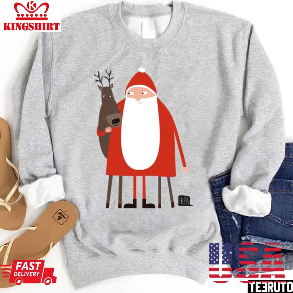 Santa And His Reindeer Weihnachtsmann Mit Rentier 2023 Sweatshirt Unisex Tshirt