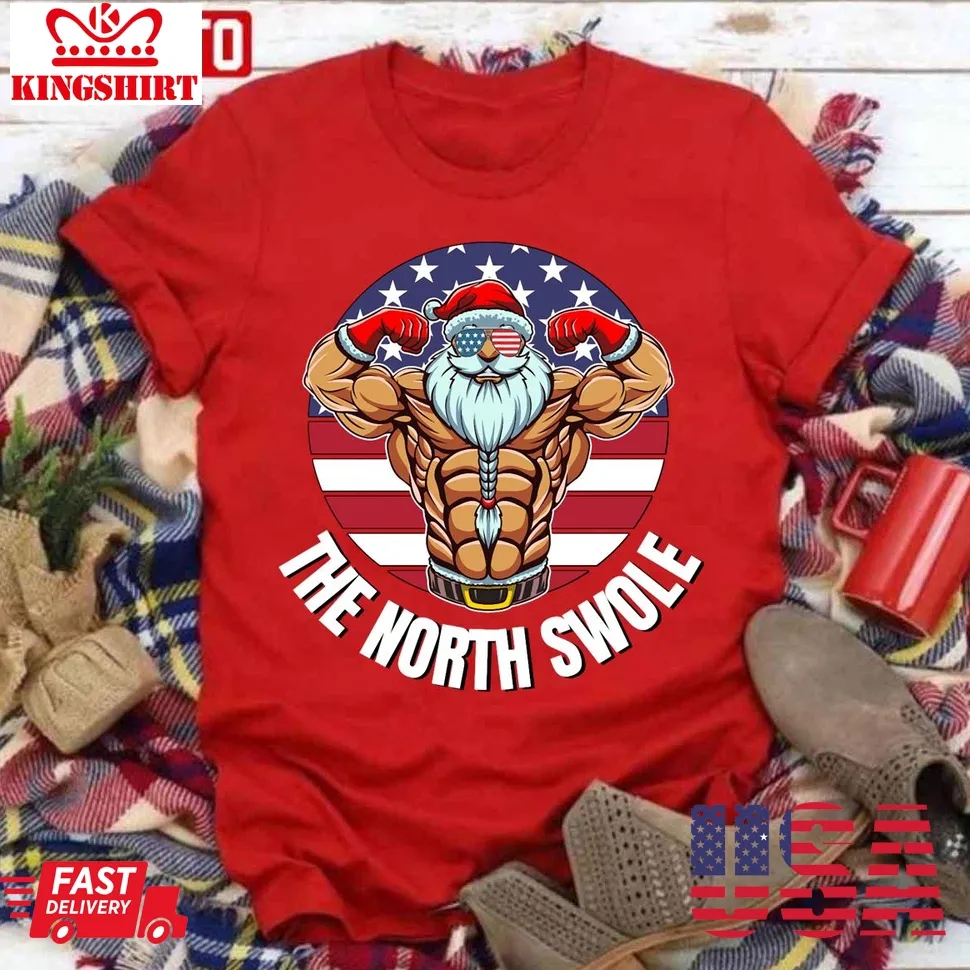 Santa Gym Lifting The North Swole Usa Flag Patriotic Workout North Pole Unisex T Shirt Plus Size