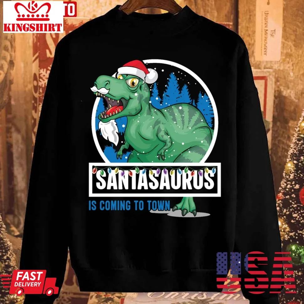Santasaurus Is Coming To Town Naughty Or Nice 2023 Sweatshirt Size up S to 4XL
