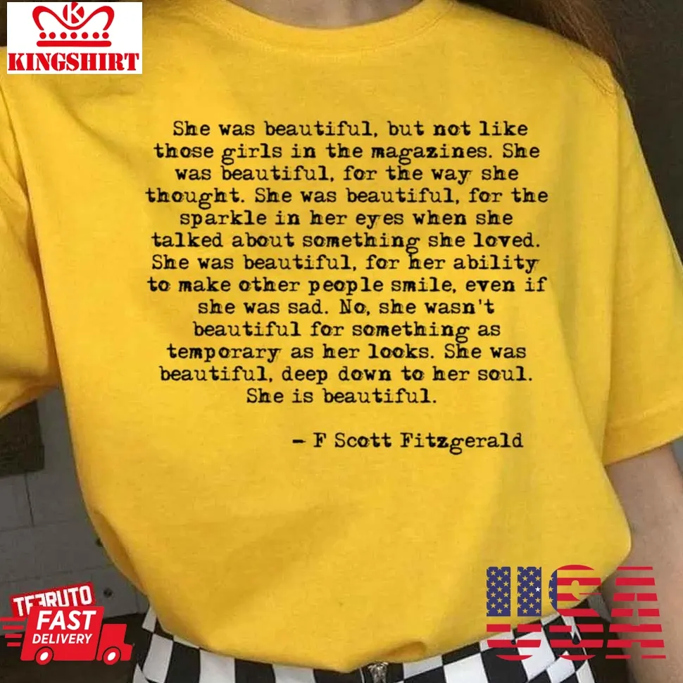 She Was Beautiful F Scott Fitzgerald Unisex T Shirt Size up S to 4XL