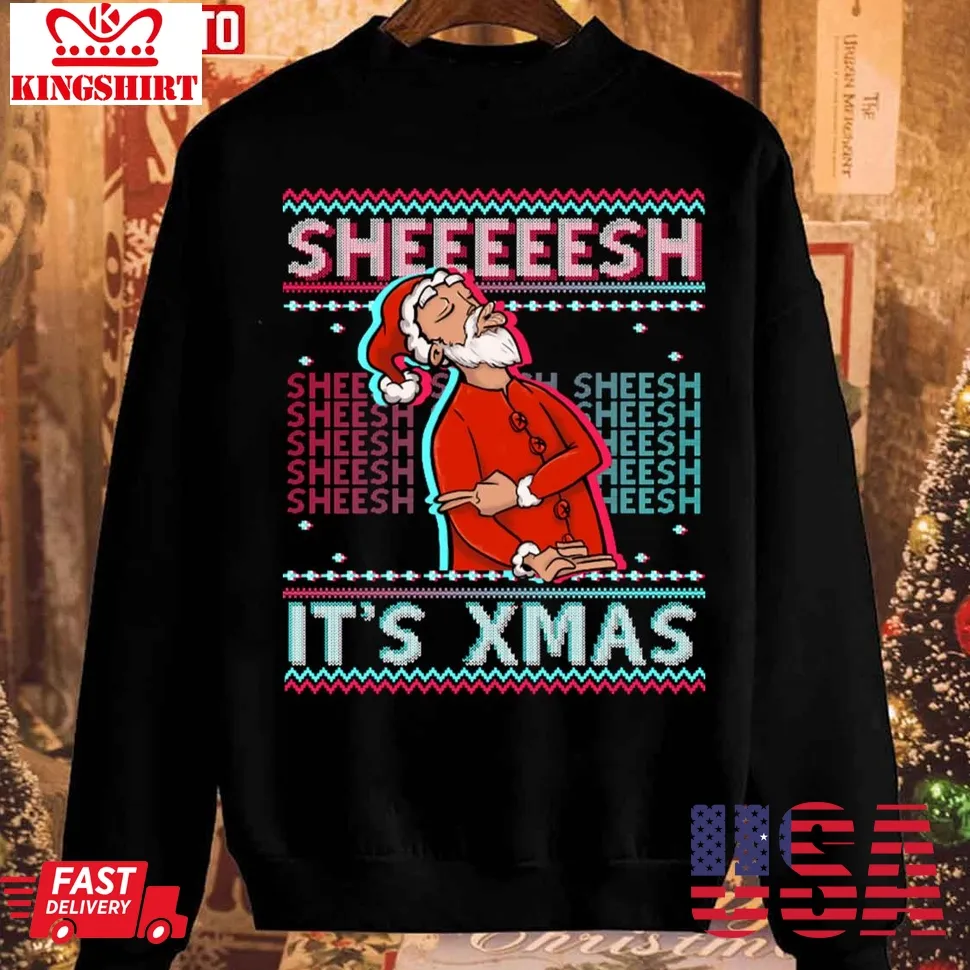 Sheesh It's Xmas Christmas Is Bussin Sheeesh Unisex Sweatshirt Size up S to 4XL