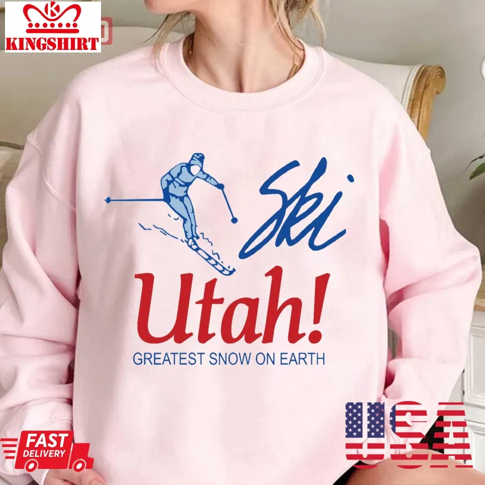 Ski Utah Greatest Snow On Earth Unisex Sweatshirt Size up S to 4XL