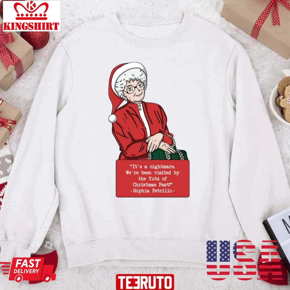 Sophia Petrillo Christmas Quote Unisex Sweatshirt Unisex Tshirt