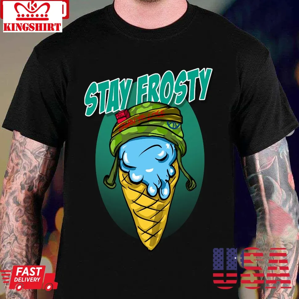 Stay Frosty Homies Modern Warfare Unisex T Shirt Unisex Tshirt