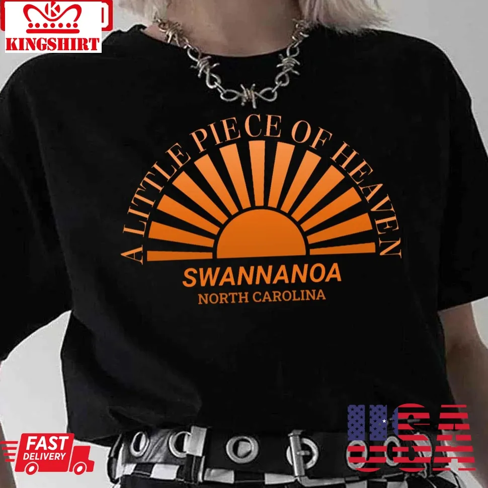 Swannanoa North Carolina A Little Piece Of Heaven Unisex T Shirt Plus Size