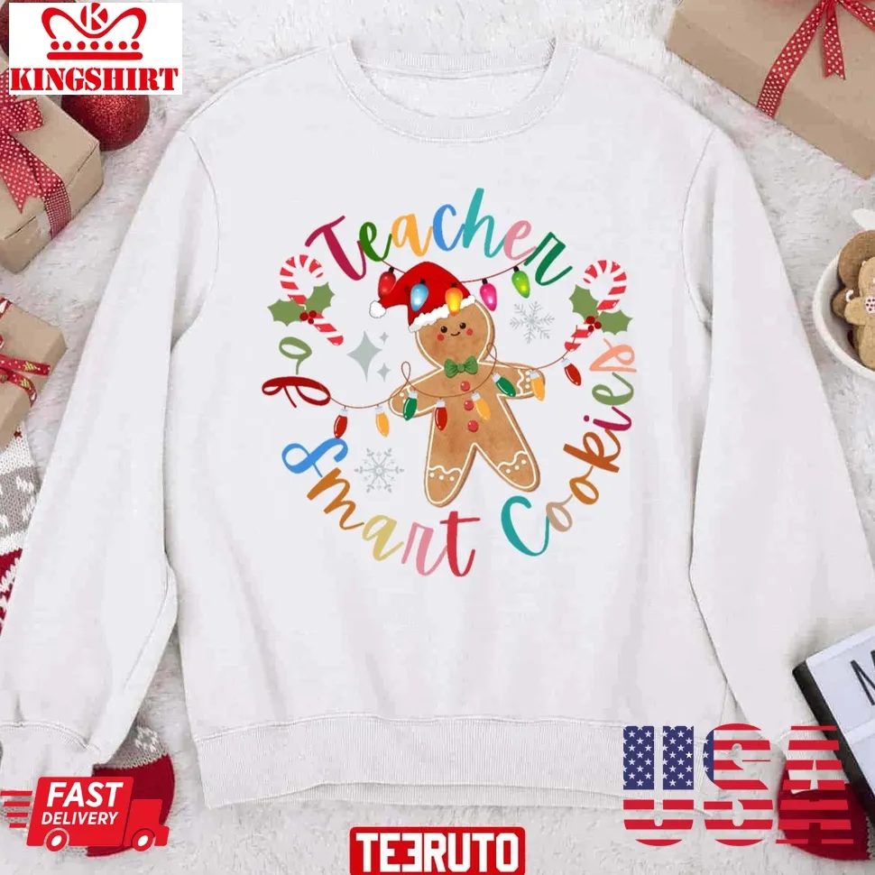 Teacher Of Smart Cookies Christmas Sweatshirt Size up S to 4XL