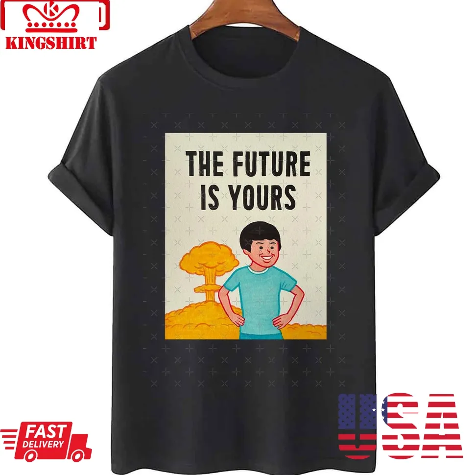 The Future Is Yours Joan Cornella Unisex T Shirt Size up S to 4XL