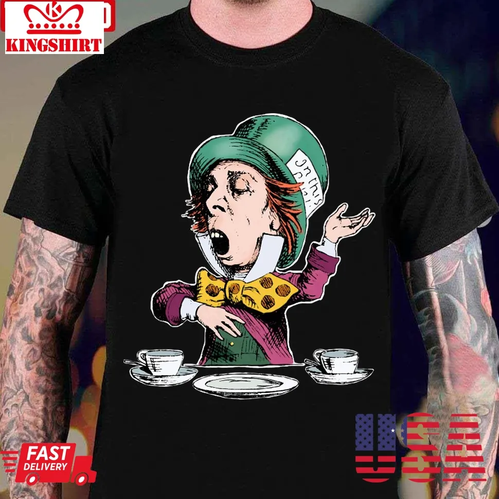 The Mad Hatter In Table Unisex T Shirt Size up S to 4XL
