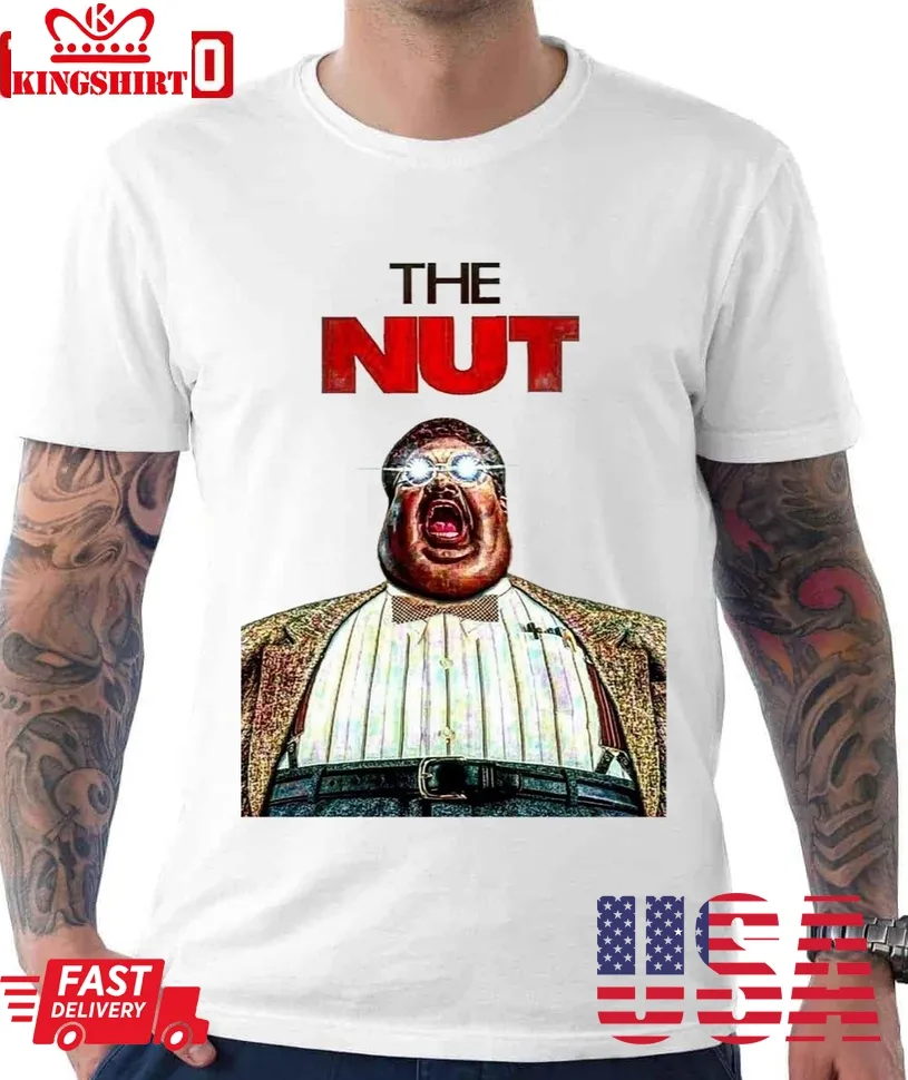 The Nut Comedy Movie Unisex T Shirt Plus Size