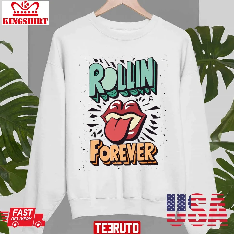 The Stones Are Rolling Forever Unisex Sweatshirt Unisex Tshirt