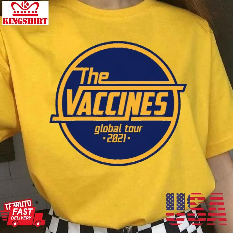 The Vaccines Global Tour 2021 Unisex T Shirt Unisex Tshirt